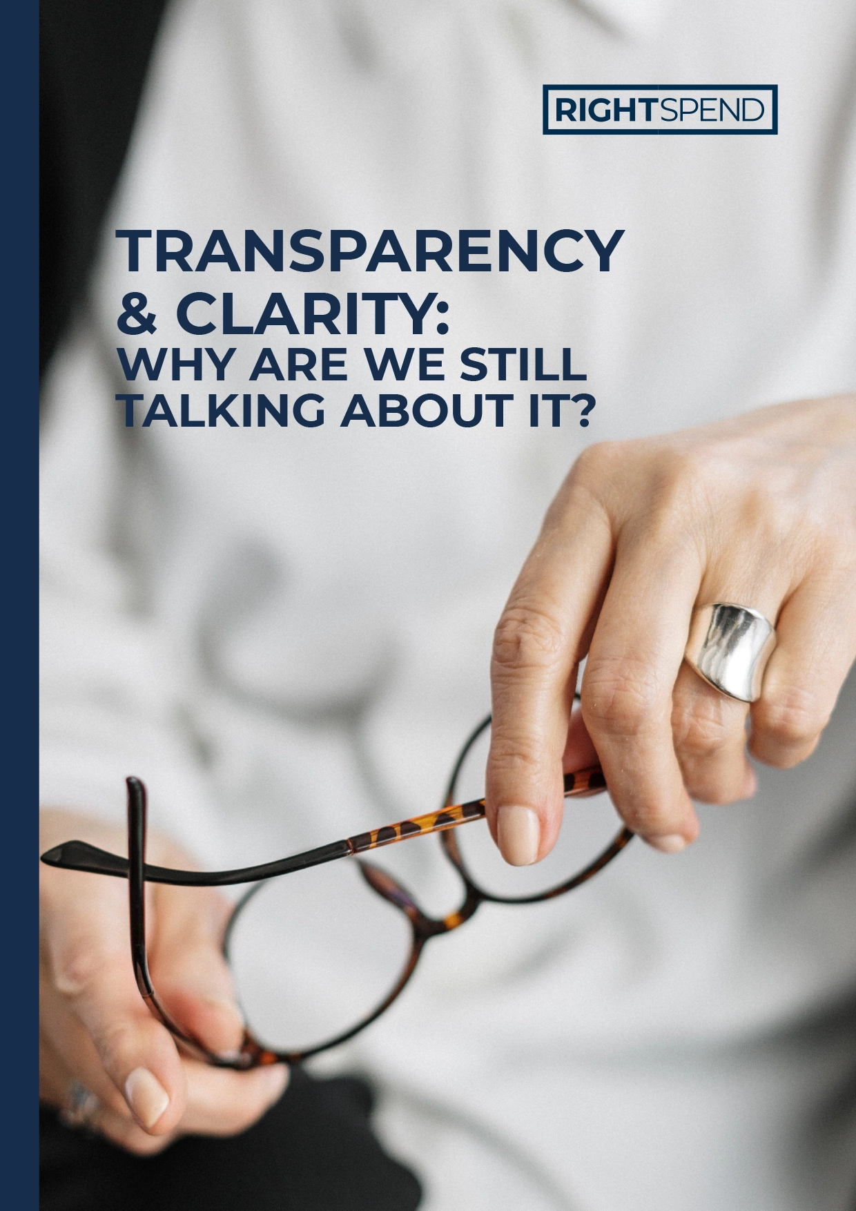 white paper transparency & clarity why are we still talking about it?